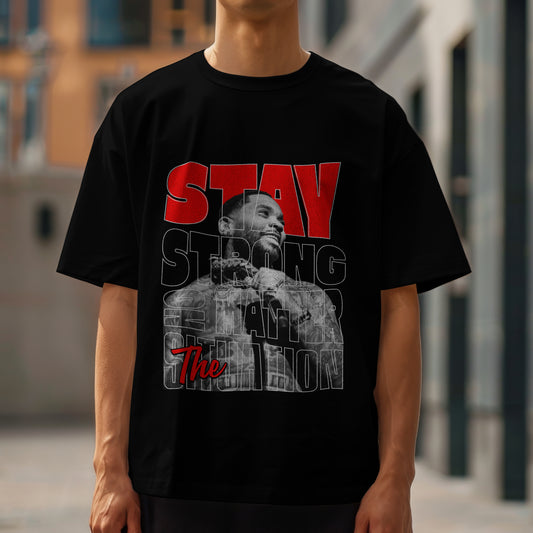 Kevin Gates Graphic Tee – Stay Strong Quote